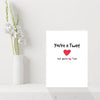 Rude Greetings Card for your lover - You're a Twat but you're my Twat Funny/Rude Birthday or Anniversary Card - A5 Size