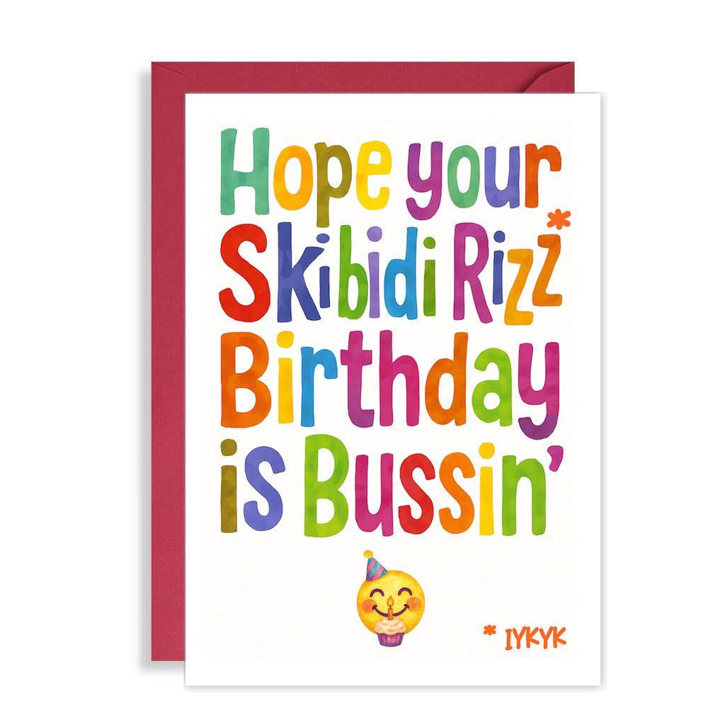 Funny Skibidi Rizz Birthday Card for Teenagers – It's Bussin’ Meme Card IYKYK, Gen Z & Alpha