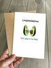Funny New Baby Card - Congratulations you're going to Avo-Baby!