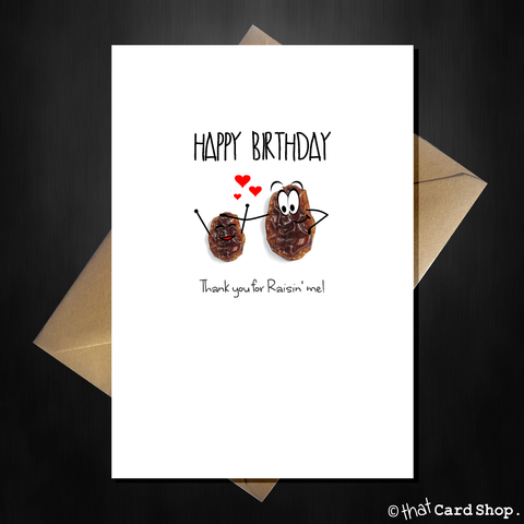 Cute Birthday Card for your Mum/Dad - Thank you for raisin me!