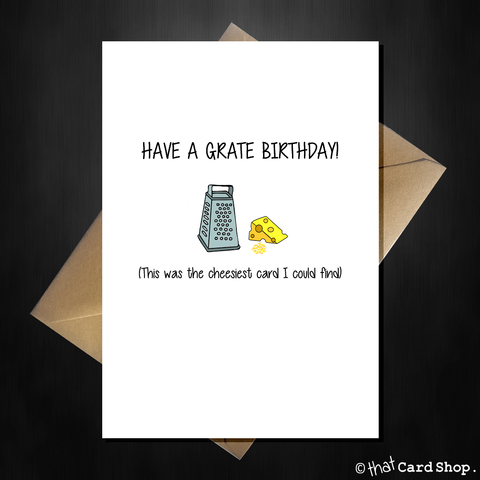 Have a Grate Birthday - Cute Pun Greetings Card