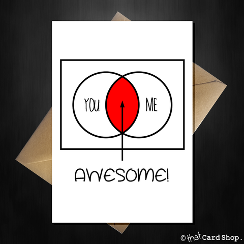 Cute Greetings Card - You + Me = Awesome