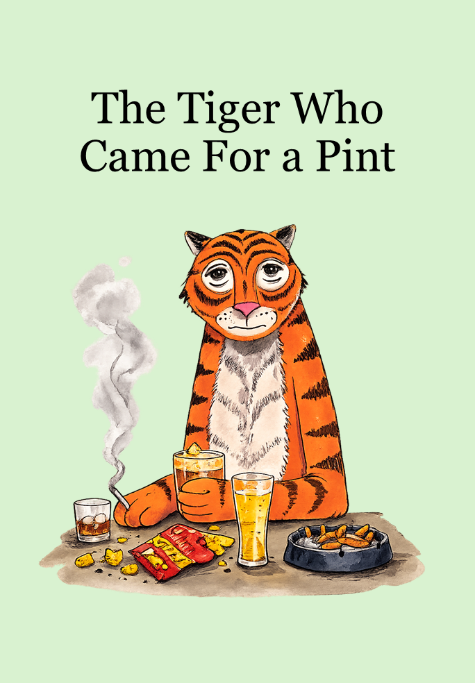 The Tiger Who Came for a Pint (PDF Download) – Sean Lock Parody Children's Book - That Card Shop