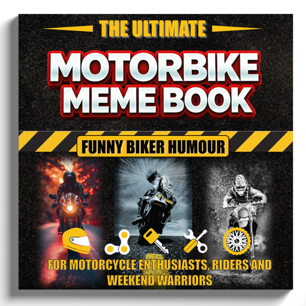 Book cover of 'The Ultimate Motorbike Meme Book' with motorcycle-themed illustrations and text.