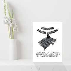 Funny Game of Thrones Birthday Card - Stark's don't live very long!