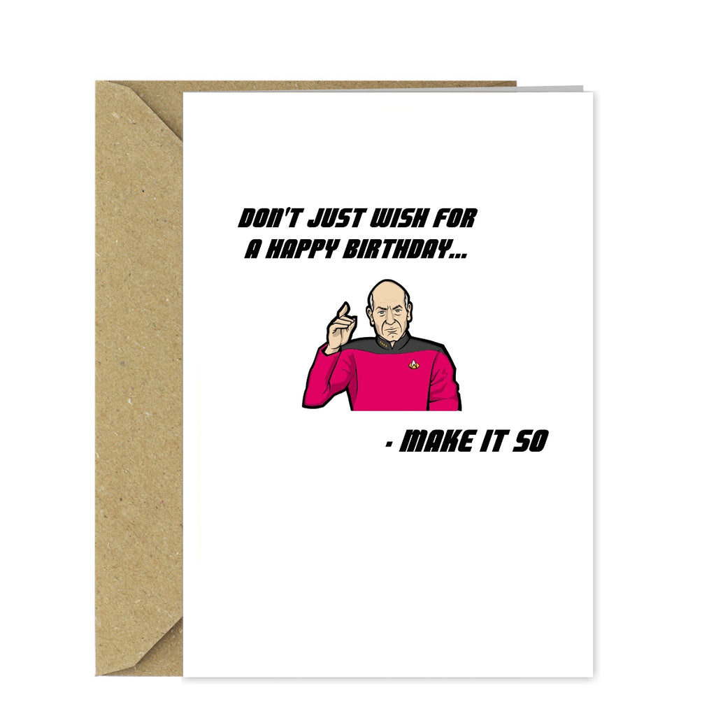 Funny Star Trek TNG Picard Birthday Card - Make it So!
