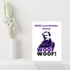 Blackadder Lord Flashheart Birthday Card – Funny Woof Woof Comedy Card