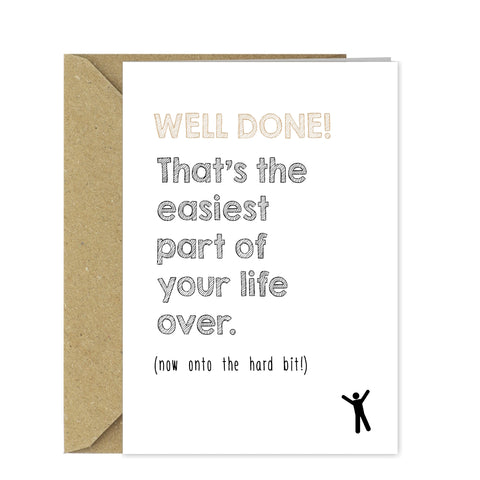 Funny Graduation Congratulations Card - Easiest part of your life!