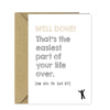 Funny Graduation Congratulations Card - Easiest part of your life!