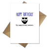 Rude Beard Card - Happy Birthday you Magnificent Bastard!