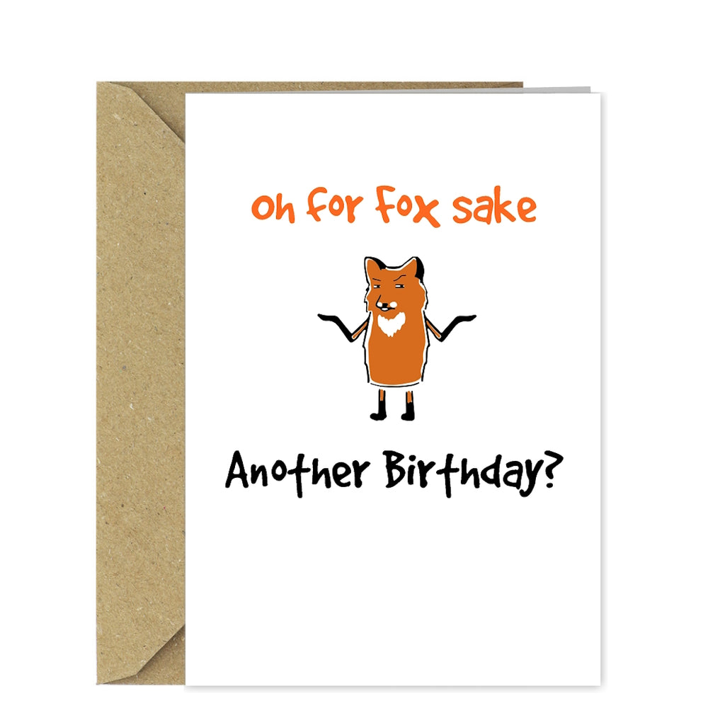 Funny Birthday Card - Oh for Fox sake