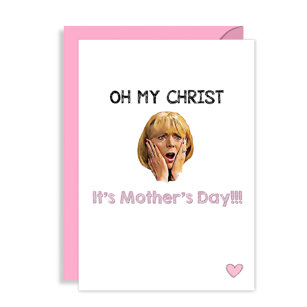Naughty Pam Gavin and Stacey Mothers Day Card - Oh My Christ!