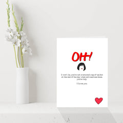 Gavin and Stacey Birthday Card - Nessa says OH I Loves You - cute anniversary card for her - funny birthday card for him