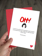 Gavin and Stacey Birthday Card - Nessa says OH I Loves You - cute anniversary card for her - funny birthday card for him