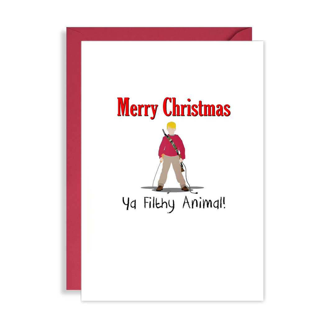 Funny Home Alone Christmas Card - Ya Filthy Animal