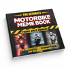 The Ultimate Motorbike Meme Book