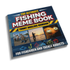 The Ultimate Fishing Meme Book: Funny Angling Humour for Fishermen and Tackle Addicts