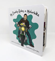 My Daddy Rides a Motorbike - Children's Board Book