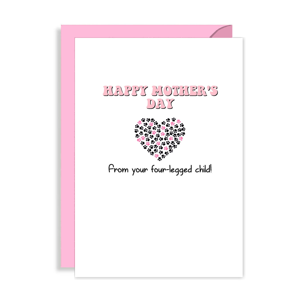 Funny Mothers Day Card from the Cat / Dog - From your four-legged child!