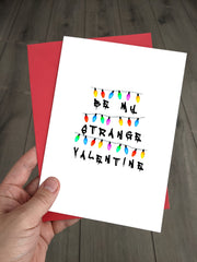 Funny Stranger Things Valentines Day Card - Be My Strange Valentine