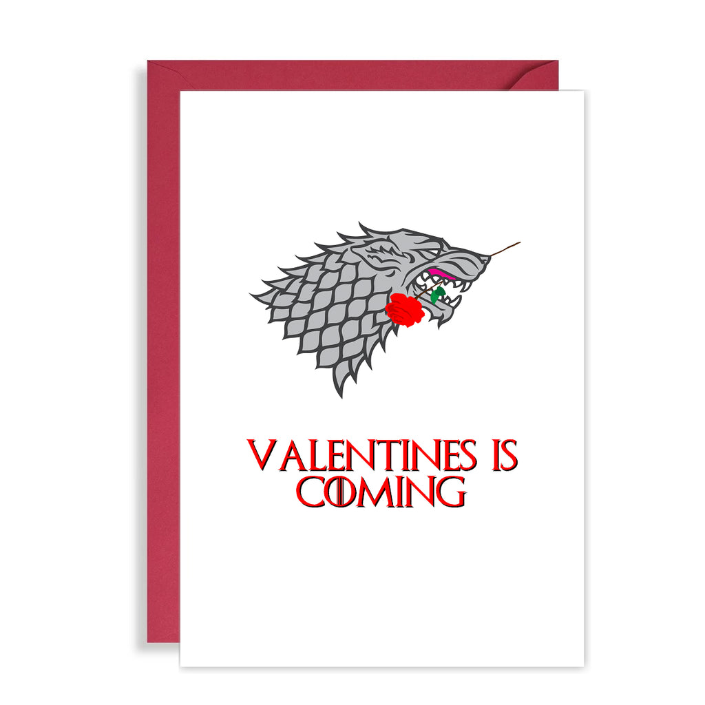 Funny Game of Thrones Valentine's Day Card - Valentines is coming...