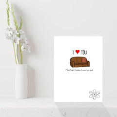 Big Bang Theory Valentines Day Card - I Love You > Sheldon Loves His Spot