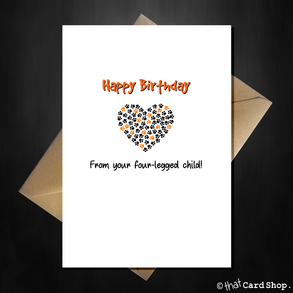 Funny Birthday Card from the Cat / Dog - From your four-legged child! - That Card Shop