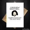 Funny Game of Thrones Birthday Card - John Snow doesn't know nothing! - That Card Shop