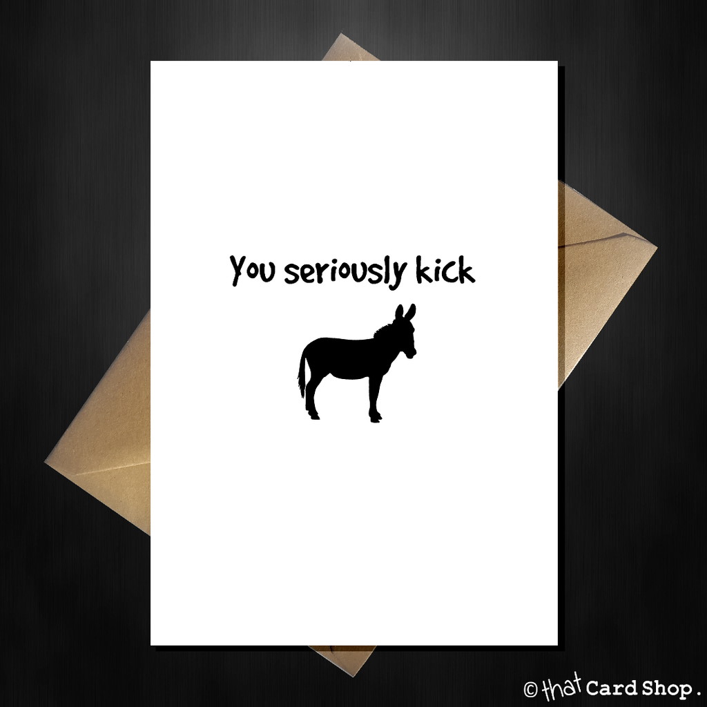 Naughty Thank you Card - You Seriously Kick Ass - That Card Shop