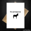 Naughty Thank you Card - You Seriously Kick Ass - That Card Shop