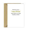 Funny Birthday Card - Just a piece of card - Cheeky Humour Greeting Joke for Him Her
