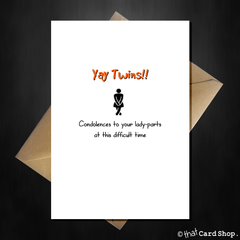 Funny New Baby Twins Card - Condolences to your lady parts - That Card Shop