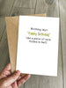 Funny Birthday Card - Just a piece of card - Cheeky Humour Greeting Joke for Him Her