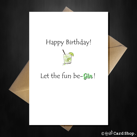 Funny Gin 'n' Tonic Birthday Card - Let the fun be-Gin!