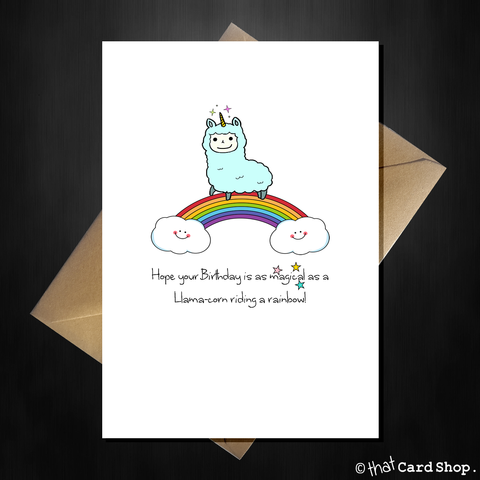 Funny Birthday Card - Cute Llama-corn on a rainbow wishes you a magical Birthday