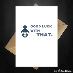 Funny New Baby Card - Brutally Honest! - That Card Shop