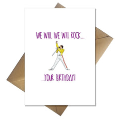 Funny Freddie Mercury Greetings Card - We will rock your Birthday! - That Card Shop