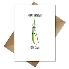 Funny Pun Birthday Card - Happy Birthday Old Bean!