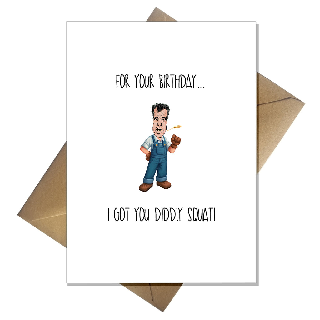 Funny Clarkson's Farm Birthday Card - I got you Diddly Squat!