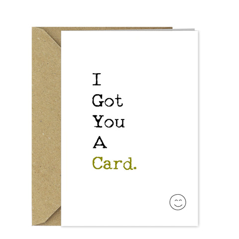 Funny Birthday Card I Got You a Card! Obvious cheeky humour