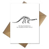 Funny Dinosaur Birthday Card - Prehistoric but not extinct!