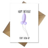 Rude Balloons Happy Birthday Card - Don't Grow up!