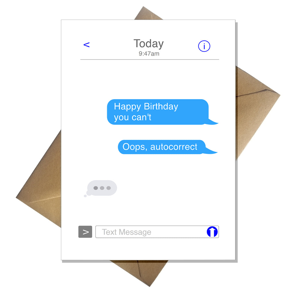 Funny Text Message Birthday Card - oops autocorrect!