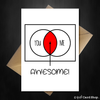 Cute Greetings Card - You + Me = Awesome - That Card Shop