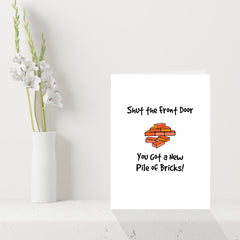 Funny New Home Card - You got a new pile of bricks!