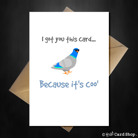 This Greetings Card is Coo' - Funny Card for Any Occasion