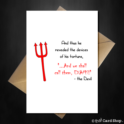Funny Good Luck Card - Exams are the Devil's work