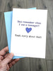Funny Fathers Day Card - Remember when I was a teenager? Sorry!