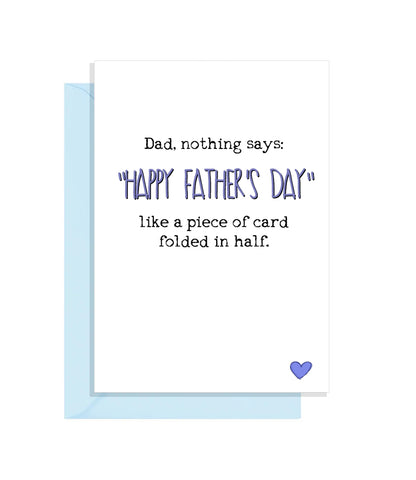 Funny Fathers Day Card - It is just a piece of card folded in half!