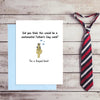 a sentimental Fathers Day Card? - I'm a frayed knot